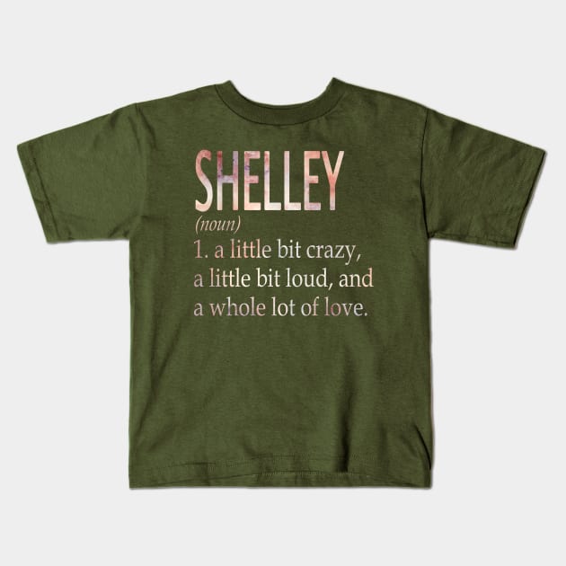 Shelley Girl Name Definition Kids T-Shirt by ThanhNga